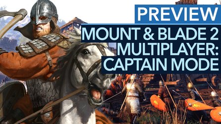 Mount + Blade 2 - Der Captain-Multiplayermodus: Ein Fest für Feldherren