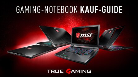 Das beste Gaming-Notebook - Tipps + Technik zum erfolgreichen Kauf