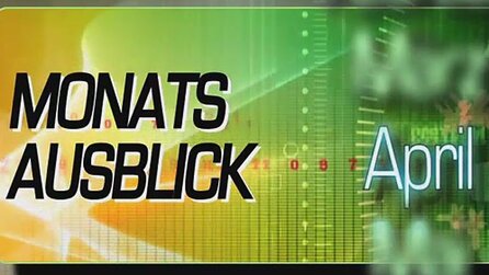 PC-Neuerscheinungen im April - Die Video-Vorschau