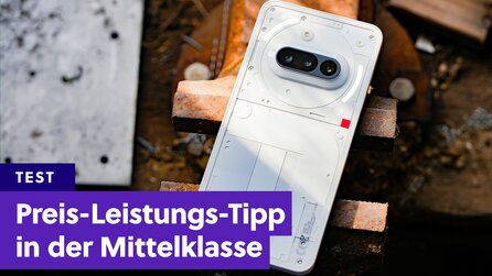 Nothing Phone (3a) im Test: Eines der besten Handys unter 400 Euro