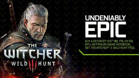 Nvidia Geforce-Grafikkarten - »Undeniably Epic«-Bundle mit The Witcher 3 (Update)