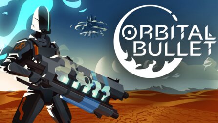 Orbital Bullet - Vollversion 01 - GameStar Ausgabe 032024