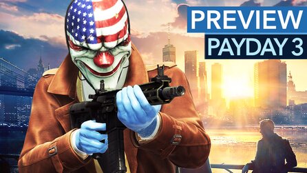 Payday 3 - Vorschau-Video: Wir haben den neuen Koop-Shooter schon gespielt!