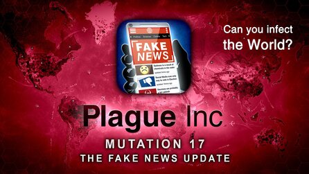Plague Inc. hat jetzt eine neue virale Gefahr: Fake News