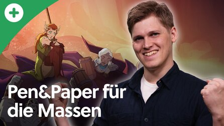 Critical Role und Co.: Pen+Paper ist längst mehr als nur ein Spiel