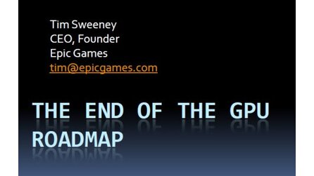 Epic Games - Roadmap zum Ende der Grafikchips