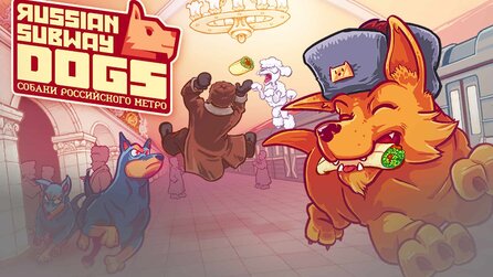 Russian Subway Dogs - Trailer: Ein Spiel über das Schicksal von Straßenhunden in Moskau