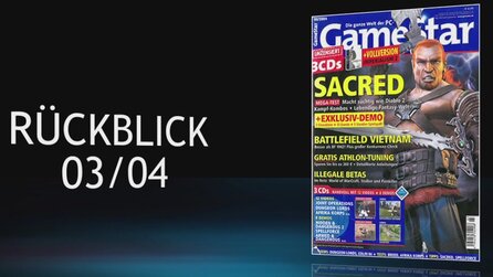 Rückblick - Zur GameStar-Ausgabe 032004