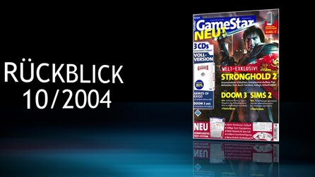 Rückblick - Zur GameStar-Ausgabe 102004