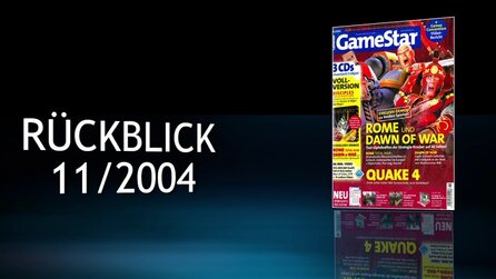 Rückblick - Zur GameStar-Ausgabe 112004