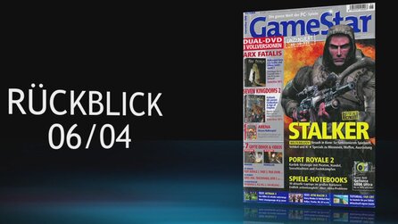 Rückblicks-Video - Zur GameStar-Ausgabe 062004