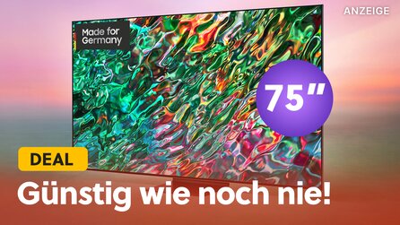 Über-TV zum Unter-Preis: 75 Zoll 4K Samsung Neo QLED mit HDR 2000 für kurz günstig wie noch nie!
