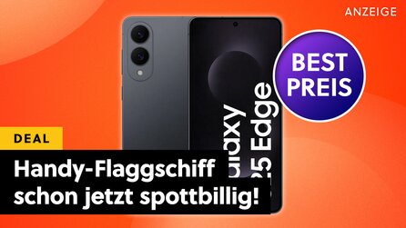 So schnell ist noch kein 5G-Handy im Preis gefallen: Das brandneue Samsung Galaxy S25 Edge gibts im absoluten Tiefstpreis-Angebot!
