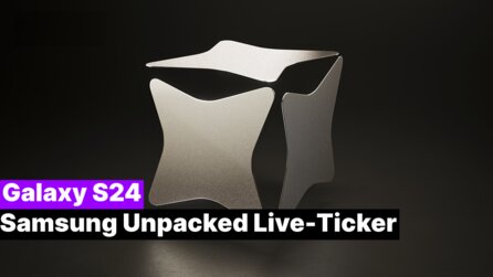 Samsung Galaxy S24: Unser Live-Ticker zum Nachlesen