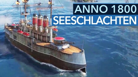 Seeschlachten in Anno 1800 - Gameplay-Preview zu Krieg und Inseleroberungen