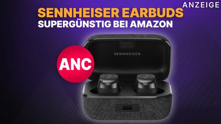 Sennheiser MOMENTUM True Wireless 3 bei Amazon gerade zum Top-Preis: Die Earbuds mit dem besten Sound und Noise Cancelling