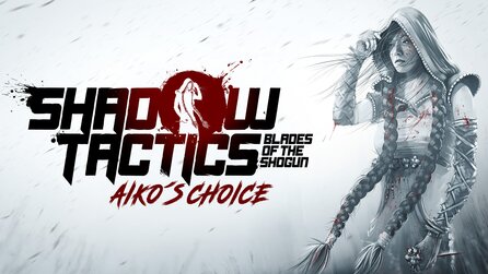 Shadow Tactics: Aikos Choice - Vollversion 01 – GameStar Ausgabe 052026