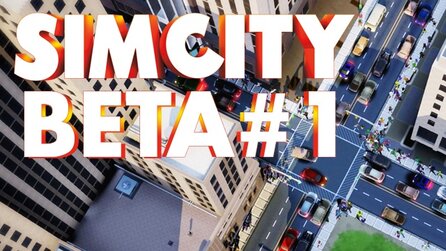 SimCity - Beta angespielt - Teil 1 von 5 (Tutorial)