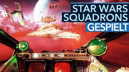 So wird Star Wars Squadrons wirklich - Hardcore-Weltraumspiel statt Ballerbude