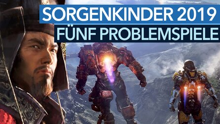 Sorgenkinder 2019 - Diese fünf Spiele werden es 2019 schwer haben