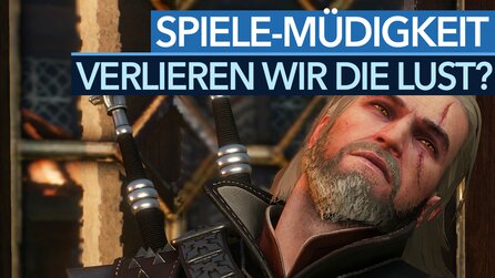 Spiele-Müdigkeit bei Redakteuren - Verlieren wir den Spaß am Spielen?