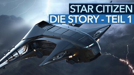 Star Citizen - Story-Recap, Teil 1: Der Anfang vom Ende