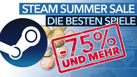 Steam Summer Sale 2016 - Die besten Spiele mit 75-Prozent-Rabatt