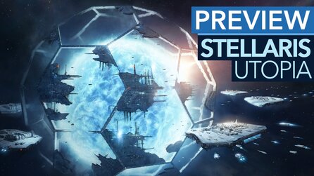 Stellaris: Utopia - Wie Addon und Patch 1.5 das Spiel umkrempeln