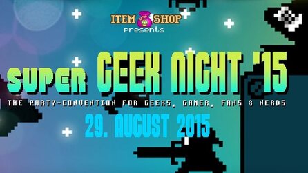 Super Geek Night - Münchner Party für Geeks, Gamer, Nerds + Co.