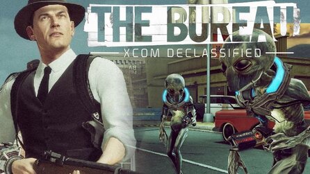 The Bureau: XCOM Declassified im Test - Erhebliche Mengen primitiver Freude