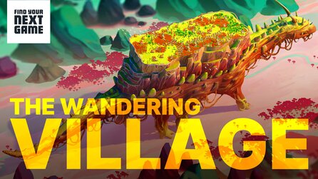 The Wandering Village - Angespielt: Ein faszinierender Aufbauspiel-Gegenentwurf zu Anno 1800