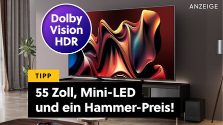 55 Zoll + Mini-LED zum unschlagbaren Amazon-Preis: Diesen 4K-HDR-Fernseher von Hisense empfehle ich schon lange!