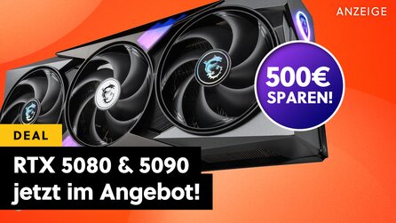 Bei Amazon sind die RTX 5090 und 5080 gerade deutlich günstiger, aber das Angebots-Kontingent für die 4K-Grafikkarten wird knapp!