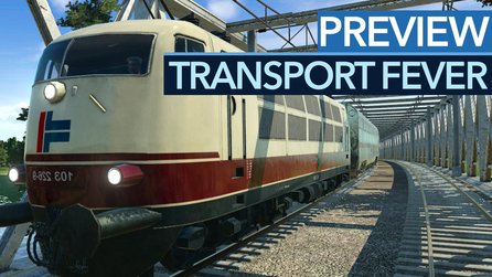 Transport Fever - Einen Zug voraus