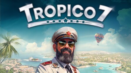 Teaserbild für Tropico 7 - Alle Infos zum Spiel