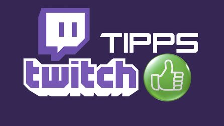 Twitch Tipps zum Wochenende - Diese Streams sollten Sie nicht verpassen
