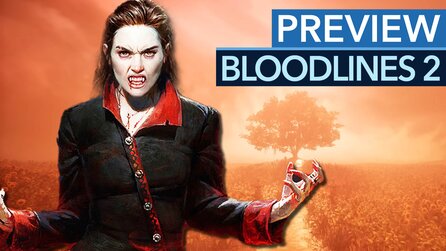 Bloodlines 2 gespielt: Das darf doch nicht wahr sein