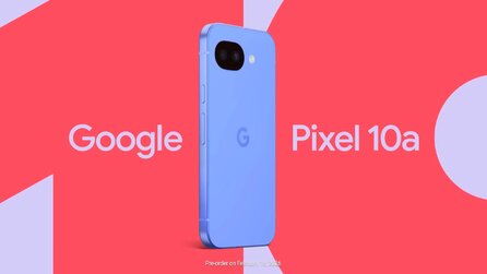 Google Pixel 10a: Der erste Teaser zum neuen Mittelklasse-Handy