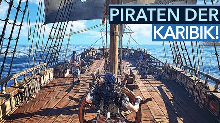 Windrose - Vorschau-Video: Eine Open World voller Shantys, Seeschlachten + Schatzkisten!