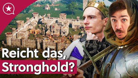 Ist Stronghold 4 zu mutlos - oder genau richtig? | mit Maurice Weber und Udwin ​