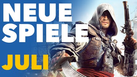 Neue Spiele im Juli - Vorschau-Video für PC + Konsolen