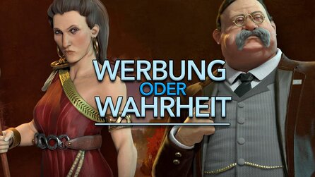 Werbung oder Wahrheit: Civilization 6 - Die Könige der Diplomatie