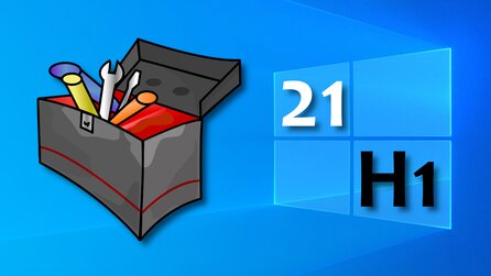 Windows 10 21H1 - Was ihr beim neuen Update beachten müsst