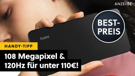 108-MP-Kamera und 120Hz-Display für knapp über 100€?! Ein irre günstiges Xiaomi-Handy definiert Preis-Leistung neu!
