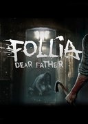 Follia: Dear Father
