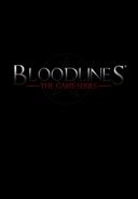 Bloodlines - The Game Series