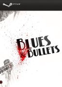 Blues + Bullets