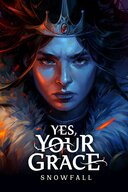 Yes, Your Grace 2: Snowfall