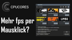 CPU Cores - Mehr fps per Mausklick? Tuning-Tool für Spieler im Check - Mehr fps per Mausklick? Tuning-Tool für Spieler im Check
