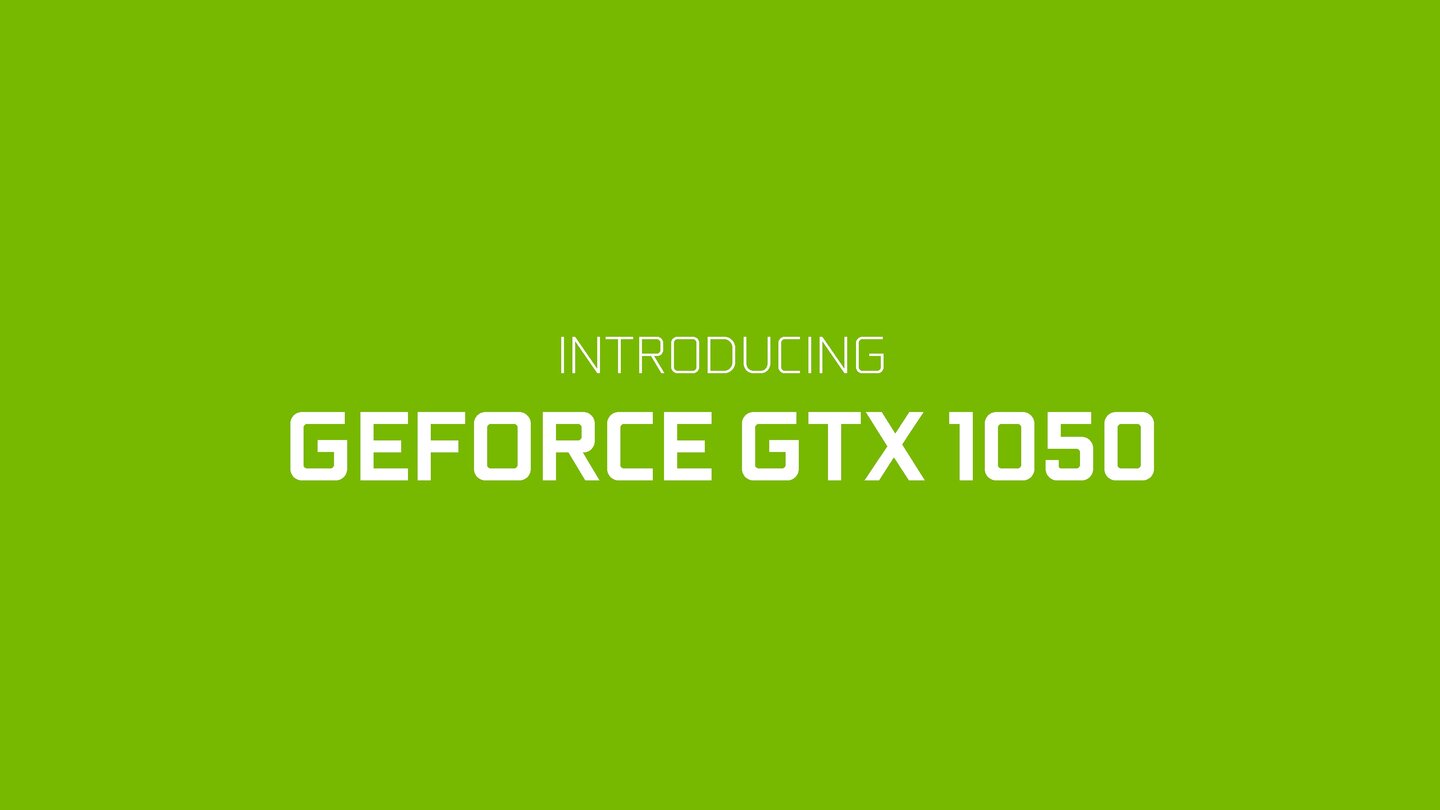 Geforce GTX 1050 und GTX 1050 Ti